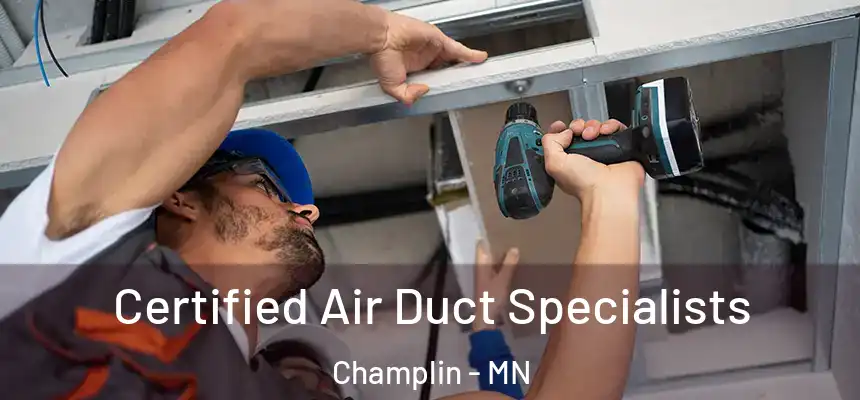  Certified Air Duct Specialists Champlin - MN