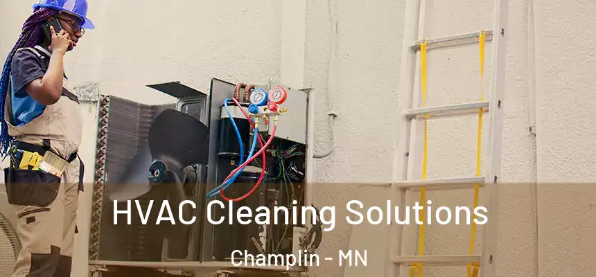  HVAC Cleaning Solutions Champlin - MN
